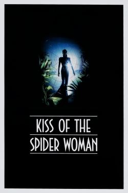 Kiss of the Spider Woman Kiss of the Spider Woman