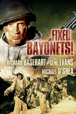 Fixed Bayonets! Fixed Bayonets!