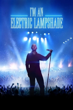 I'm an Electric Lampshade I'm an Electric Lampshade