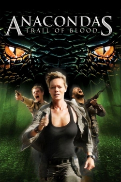 Anacondas: Trail of Blood Anacondas: Trail of Blood
