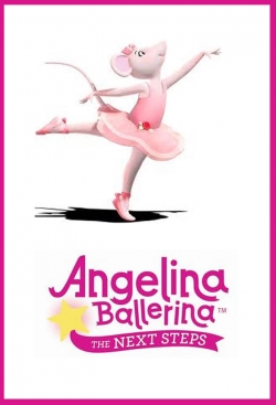 Angelina Ballerina: The Next Steps Angelina Ballerina: The Next Steps