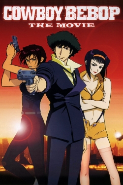 Cowboy Bebop: The Movie Cowboy Bebop: The Movie