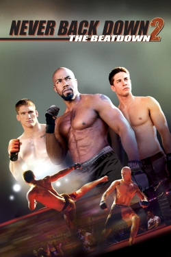 Never Back Down 2: The Beatdown Never Back Down 2: The Beatdown