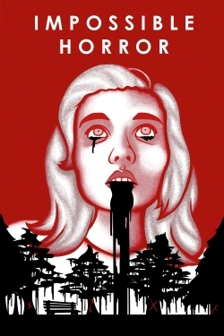 Impossible Horror Impossible Horror
