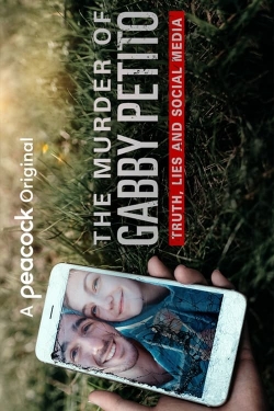 The Murder of Gabby Petito: Truth, Lies and Social Media The Murder of Gabby Petito: Truth, Lies and Social Media
