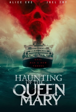 Haunting of the Queen Mary Haunting of the Queen Mary