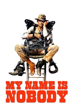 My Name Is Nobody My Name Is Nobody