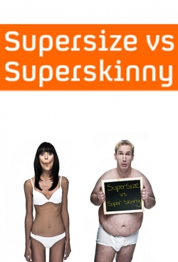 Supersize vs Superskinny Supersize vs Superskinny