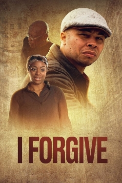 I Forgive I Forgive