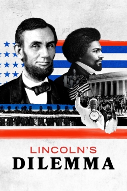 Lincoln's Dilemma Lincoln's Dilemma