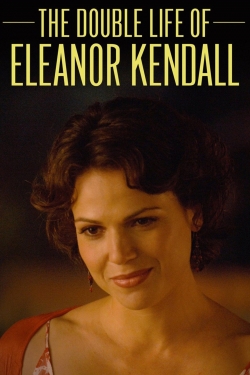 The Double Life of Eleanor Kendall The Double Life of Eleanor Kendall