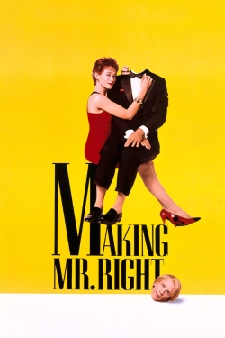 Making Mr. Right Making Mr. Right