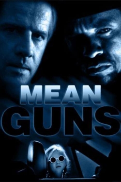 Mean Guns Mean Guns