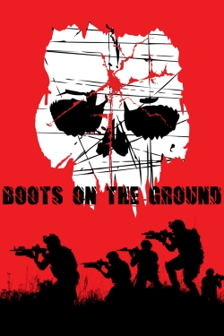 Boots on the Ground Boots on the Ground
