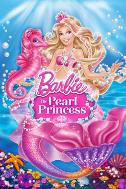 Barbie: The Pearl Princess Barbie: The Pearl Princess