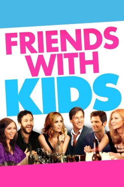 Friends with Kids Friends with Kids