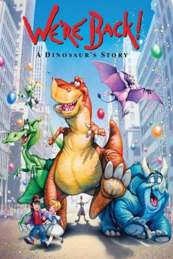 We're Back! A Dinosaur's Story We're Back! A Dinosaur's Story