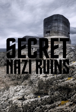 Secret Nazi Ruins Secret Nazi Ruins