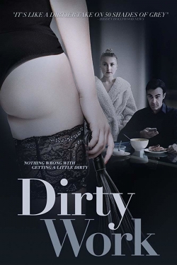 Dirty Work Dirty Work