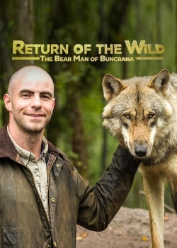 Return of the Wild: The Bearman of Buncrana Return of the Wild: The Bearman of Buncrana