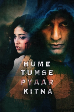 Hume Tumse Pyaar Kitna Hume Tumse Pyaar Kitna