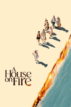 A House On Fire A House On Fire