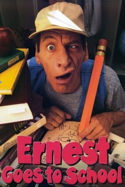 Ernest Goes to School Ernest Goes to School