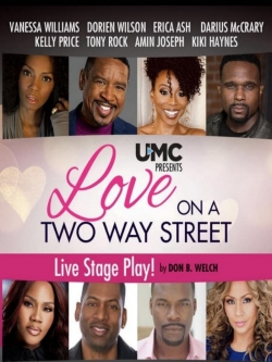 Love on a Two Way Street Love on a Two Way Street