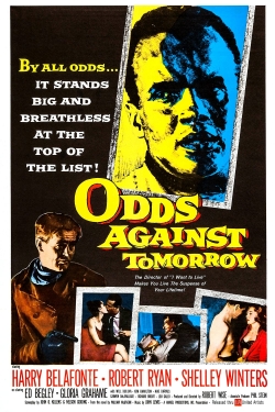 Odds Against Tomorrow Odds Against Tomorrow