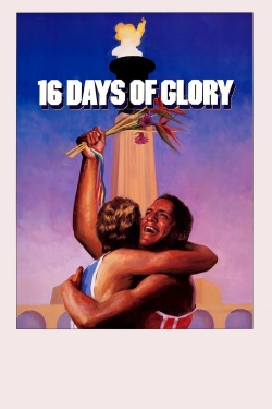 16 Days of Glory 16 Days of Glory