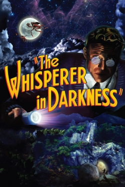 The Whisperer in Darkness The Whisperer in Darkness