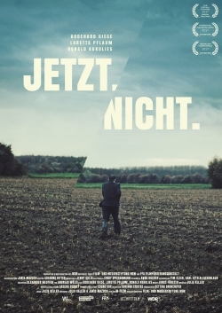 Jetzt.Nicht. Jetzt.Nicht.