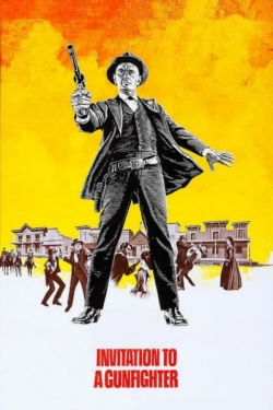 Invitation to a Gunfighter Invitation to a Gunfighter