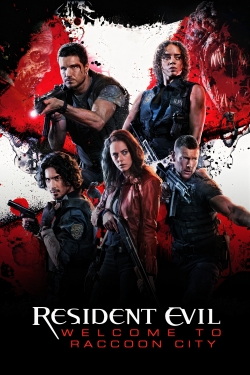 Resident Evil: Welcome to Raccoon City Resident Evil: Welcome to Raccoon City
