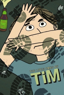 The Life & Times of Tim The Life & Times of Tim