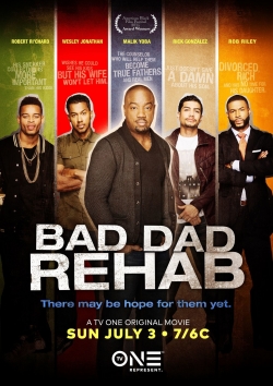 Bad Dad Rehab Bad Dad Rehab