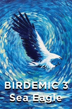 Birdemic 3: Sea Eagle Birdemic 3: Sea Eagle