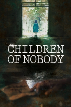 Children of Nobody Children of Nobody