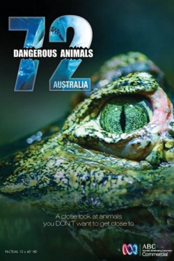 72 Dangerous Animals: Australia 72 Dangerous Animals: Australia