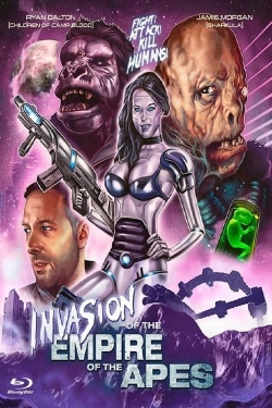 Invasion of the Empire of the Apes Invasion of the Empire of the Apes