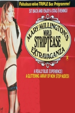 Mary Millington's World Striptease Extravaganza Mary Millington's World Striptease Extravaganza