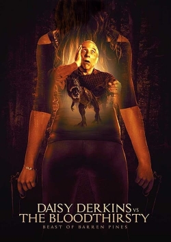 Daisy Derkins vs. The Bloodthirsty Beast of Barren Pines! Daisy Derkins vs. The Bloodthirsty Beast of Barren Pines!