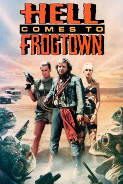 Hell Comes to Frogtown Hell Comes to Frogtown