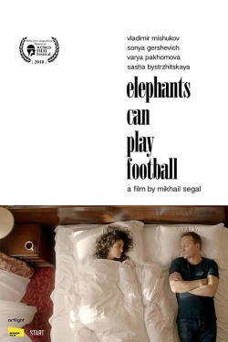 Elephants Can Play Football Elephants Can Play Football