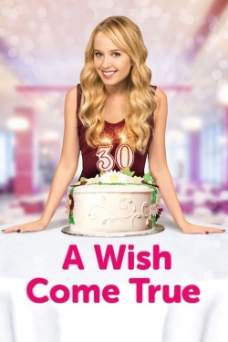 A Wish Come True A Wish Come True