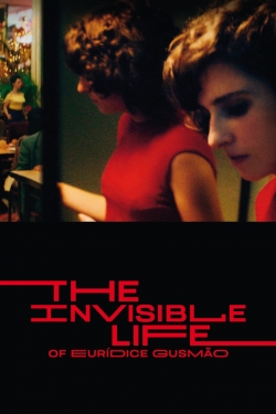 The Invisible Life of Eurídice Gusmão The Invisible Life of Eurídice Gusmão