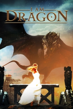 I Am Dragon I Am Dragon