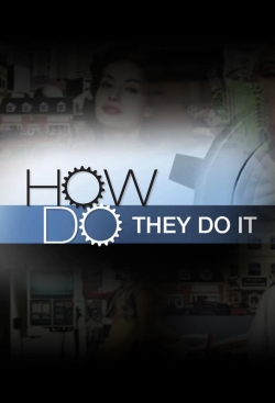 How Do They Do It? How Do They Do It?
