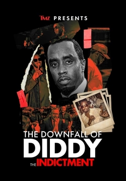 TMZ Presents: The Downfall of Diddy: The Indictment TMZ Presents: The Downfall of Diddy: The Indictment