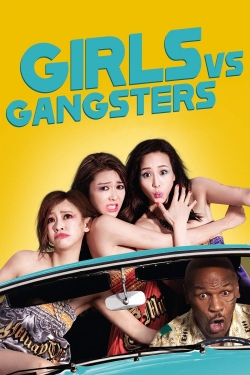 Girls vs Gangsters Girls vs Gangsters